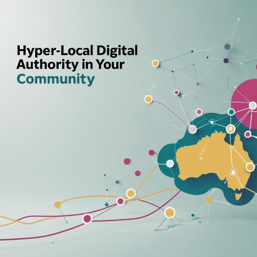 Hyper‑Local Digital Authority in Your Community NexFlow Marketing